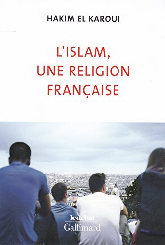 Beispielbild fr L'islam, Une Religion Franaise zum Verkauf von RECYCLIVRE