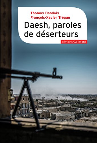 Beispielbild fr Daesh, paroles de dserteurs zum Verkauf von medimops