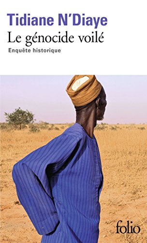 Le génocide voilé : Enquête historique - N'Diaye, Tidiane