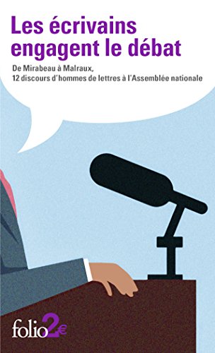 Stock image for Les crivains engagent le dbat: De Mirabeau  Malraux, 12 discours d?hommes de lettres  l?Assemble nationale for sale by Librairie Th  la page