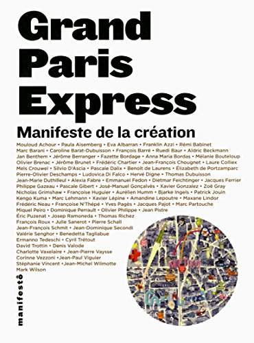 Beispielbild fr Grand Paris Express: Manifeste de la cration zum Verkauf von Librairie Th  la page