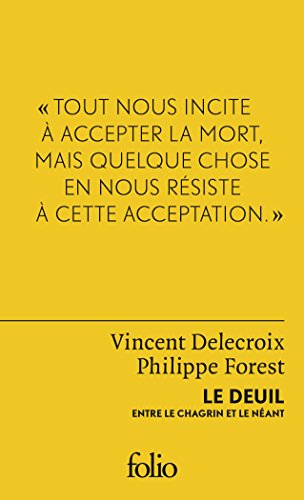 Beispielbild fr Le deuil : Entre le chagrin et le nant zum Verkauf von Revaluation Books