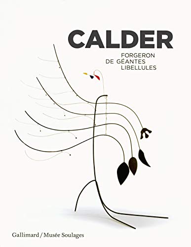 Beispielbild fr Calder: Forgeron de gantes libellules zum Verkauf von Gallix