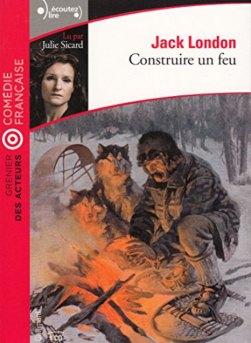 Beispielbild fr Construire un feu [CD] London,Jack; Postif,Louis et Gruyer,Paul zum Verkauf von BIBLIO-NET