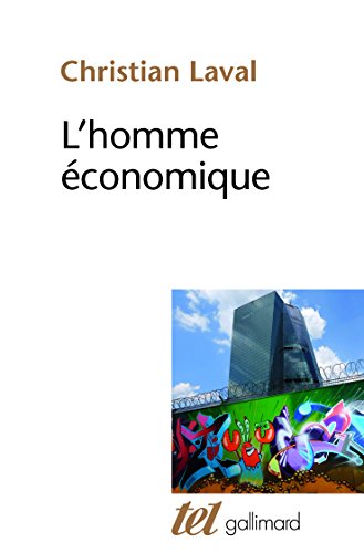 Beispielbild fr L'homme conomique: Essai sur les racines du nolibralisme zum Verkauf von Buchpark