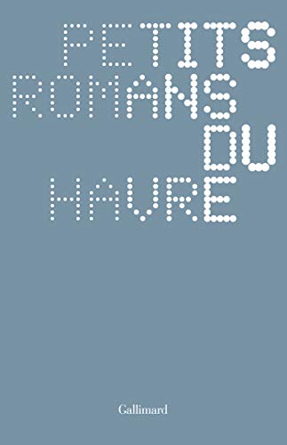 Stock image for Petits romans du Havre for sale by Revaluation Books