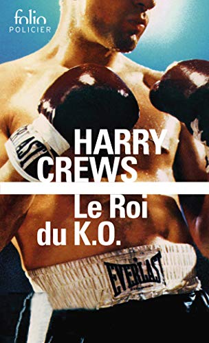 Stock image for Le Roi du K.O. [Broch] Crews,Harry et Richard,Nicolas for sale by BIBLIO-NET