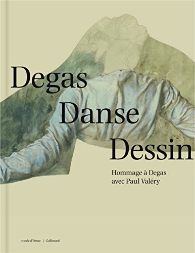 Beispielbild fr Degas Danse Dessin: Hommage  Degas avec Paul Valry zum Verkauf von medimops