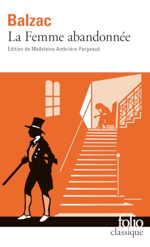 Beispielbild fr La Femme abandonne [Poche] Balzac,Honor de et Ambrire-Fargeaud,Madeleine zum Verkauf von BIBLIO-NET