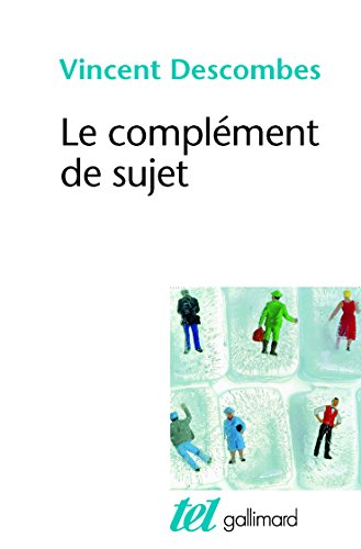 Beispielbild fr Le complment de sujet: Enqute sur le fait d'agir de soi-mme zum Verkauf von Librairie Th  la page