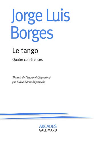 Beispielbild fr Le tango: Quatre confrences zum Verkauf von medimops