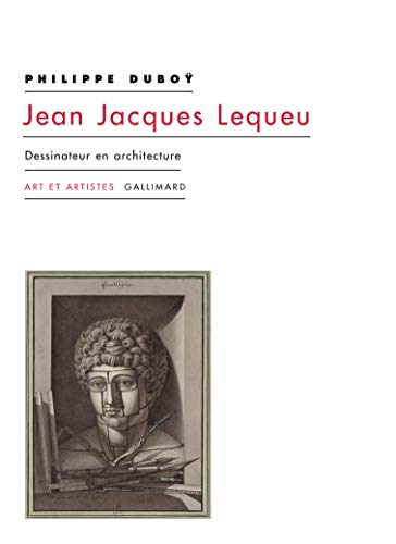 Beispielbild fr Jean-Jacques Lequeu : Dessinateur en architecture zum Verkauf von Revaluation Books