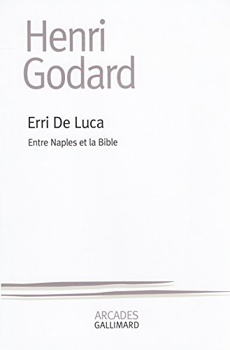 9782072779961: Erri de Luca: Entre Naples et la Bible
