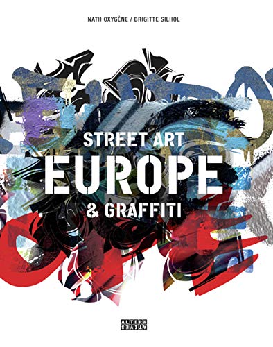 Beispielbild fr Europe, street art & graffiti zum Verkauf von Piretti Massimiliano