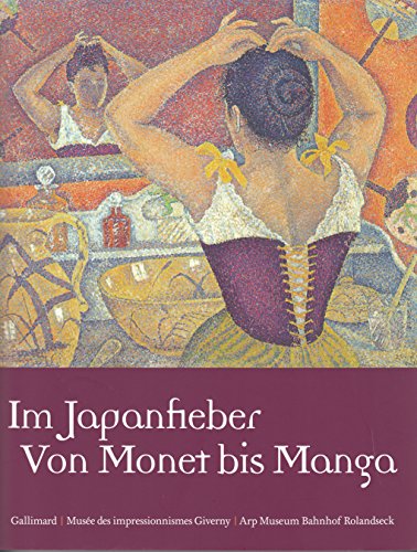 Beispielbild fr Im Japanfieber: Von Monet bis Manga (Livres d'Art) (French Edition) zum Verkauf von Books From California