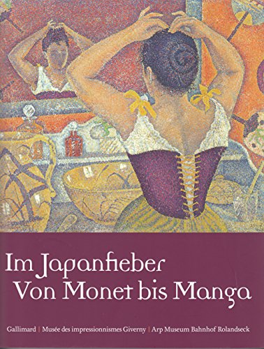 Stock image for Im Japanfieber: Von Monet bis Manga (Livres d'Art) (French Edition) for sale by Books From California