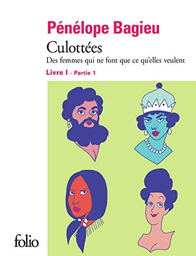 Beispielbild fr Culottees 1: Des femmes qui ne font que ce qu'elles veulent (Folio BD) zum Verkauf von WorldofBooks