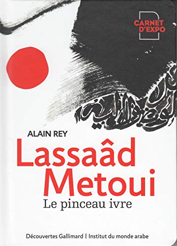 Stock image for Lassad Metoui : Le Pinceau Ivre for sale by RECYCLIVRE