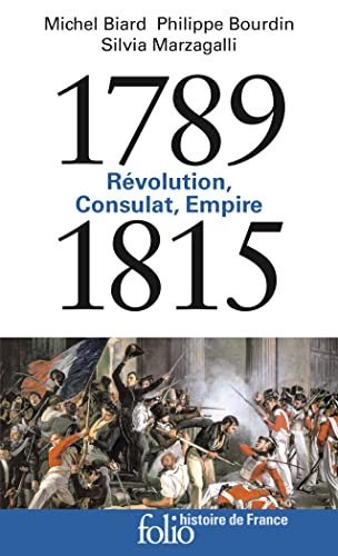 Imagen de archivo de 1789-1815: Rvolution, Consulat, Empire a la venta por Gallix