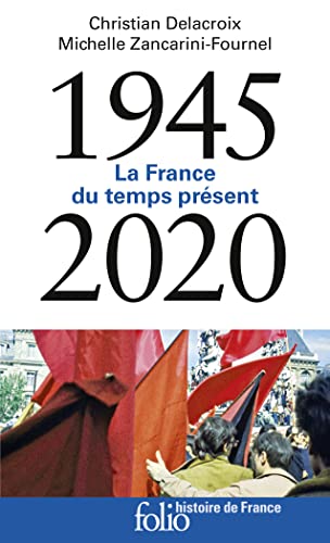 Beispielbild fr 1945-2020: La France du temps prsent zum Verkauf von Book Deals