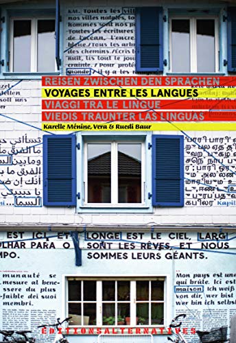 Beispielbild fr Voyages Entre Les Langues. Reisen Zwischen Den Sprachen. Viaggi Tra Le Lingue. Viedis Traunter Las L zum Verkauf von RECYCLIVRE
