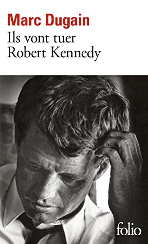 Beispielbild fr Ils vont tuer Robert Kennedy: Roman zum Verkauf von WorldofBooks