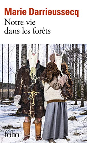9782072829079: Notre vie dans les forts (French Edition)