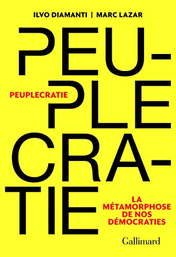 Stock image for Peuplecratie: La mtamorphose de nos dmocraties for sale by Librairie Le Lieu Bleu Paris