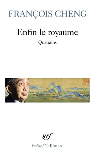 Stock image for Enfin le royaume: quatrains (Po sie/Gallimard) for sale by WorldofBooks