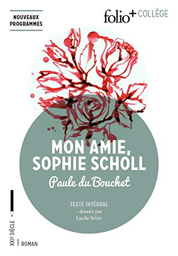 9782072835216: Mon amie Sophie Scholl (Folio+ collge)