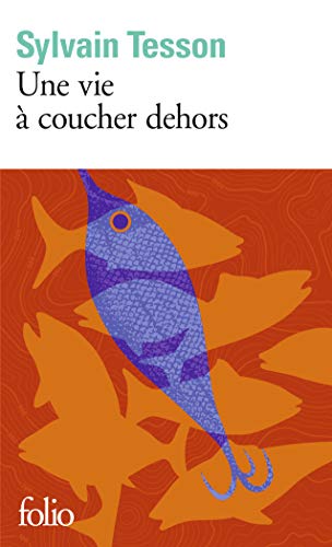 Stock image for Une Vie  Coucher Dehors (Folio) for sale by WorldofBooks