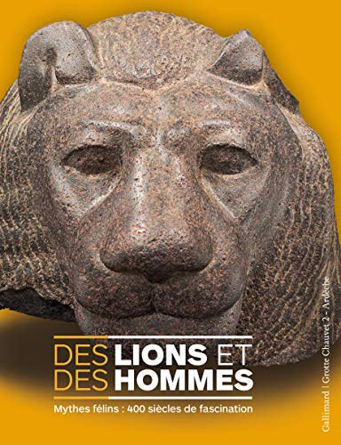 Imagen de archivo de Des lions et des hommes: Mythes flins:400 sicles de fascination a la venta por Ammareal