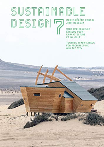 9782072842252: Sustainable design 7: Vers une nouvelle thique pour l'architecture et la ville/Towards a new Ethics for Architecture and the City