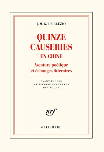 Stock image for Quinze causeries en Chine: Aventure potique et changes littraires for sale by medimops