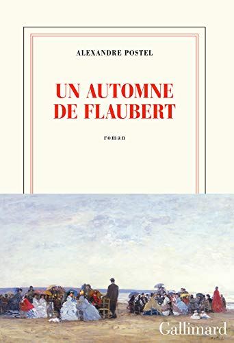 Beispielbild fr Un automne de Flaubert zum Verkauf von WorldofBooks