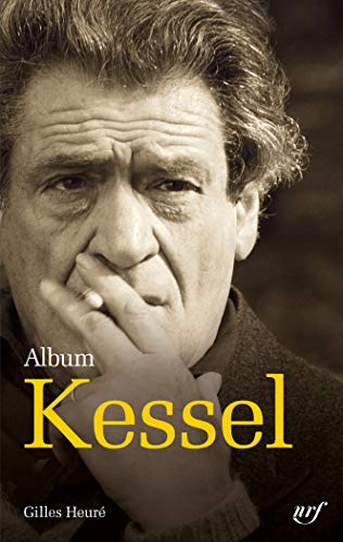 Stock image for Album Kessel; Bibliothque de la Pliade. for sale by AUSONE