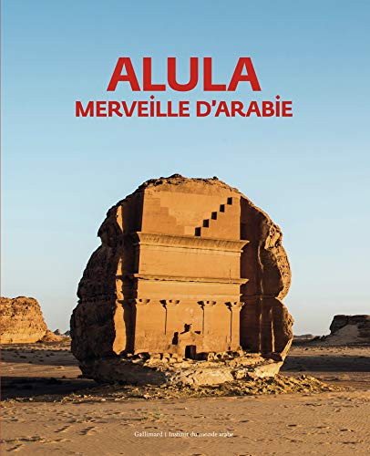 Stock image for Alula, Merveille D'arabie : Exposition, Paris, Institut Du Monde Arabe, Du 9 Octobre 2019 Au 19 Janv for sale by RECYCLIVRE