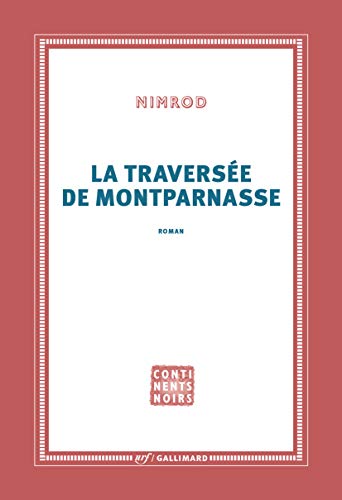 Stock image for La traverse de Montparnasse for sale by Ammareal