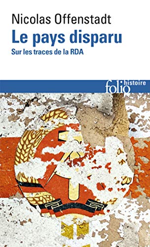 Stock image for Le pays disparu: Sur les traces de la RDA for sale by Ammareal