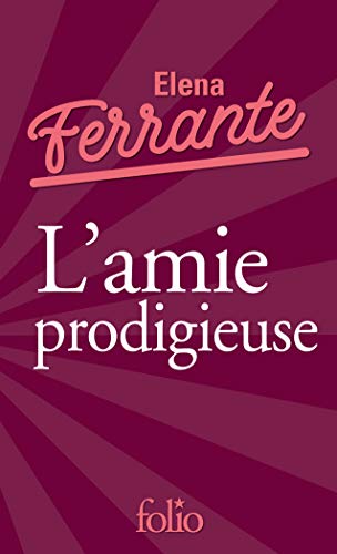 9782072868641: L'amie prodigieuse: Enfance, adolescence (Folio) (French Edition)
