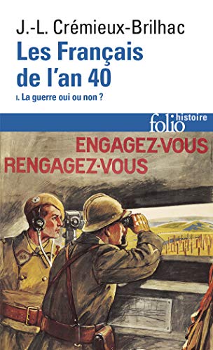 Beispielbild fr Les Franais De L'an 40. Vol. 1. La Guerre Oui Ou Non ? zum Verkauf von RECYCLIVRE