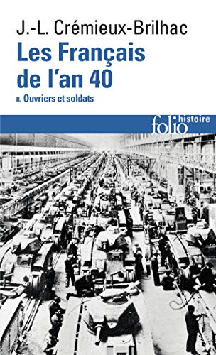 Beispielbild fr Les Franais de l'an 40 (Tome 2-Ouvriers et soldats) zum Verkauf von medimops