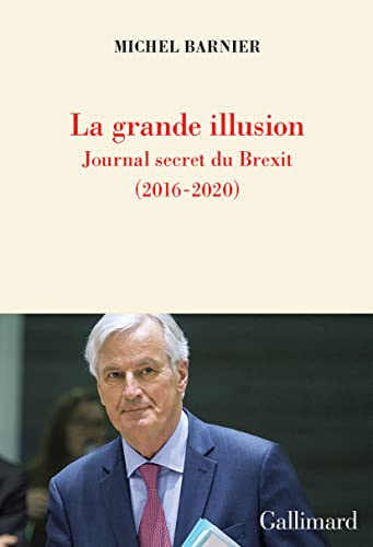Stock image for La grande illusion: Journal secret du Brexit (2016-2020) for sale by AwesomeBooks