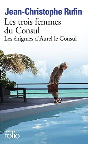 Stock image for LES TROIS FEMMES DU CONSUL for sale by La Casa de los Libros