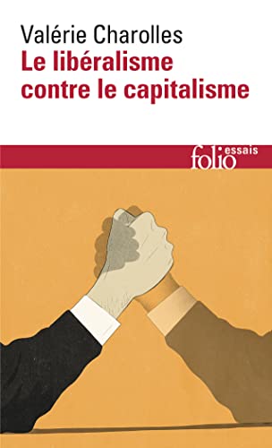 Beispielbild fr Le libralisme contre le capitalisme zum Verkauf von medimops