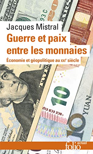 9782072886652: Guerre et paix entre les monnaies: conomie et gopolitique au XXIᵉ sicle