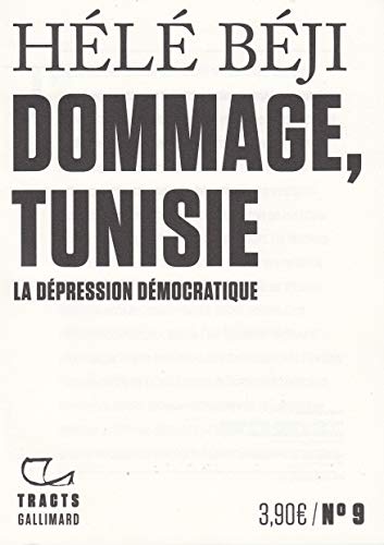Beispielbild fr Dommage, Tunisie: La dpression dmocratique Bji,Hl zum Verkauf von BIBLIO-NET