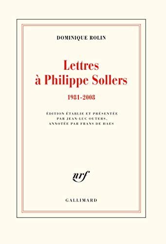 Beispielbild fr Lettres  Philippe Sollers: 1981-2008 zum Verkauf von Ammareal