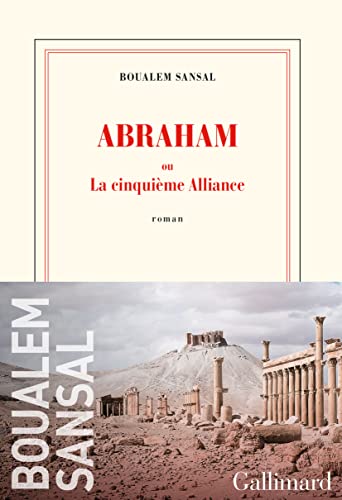 Beispielbild fr Abraham: ou La cinquime Alliance zum Verkauf von Librairie Th  la page