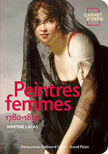 Stock image for Peintres femmes: 1780-1830 [Broch] Lacas,Martine for sale by BIBLIO-NET
